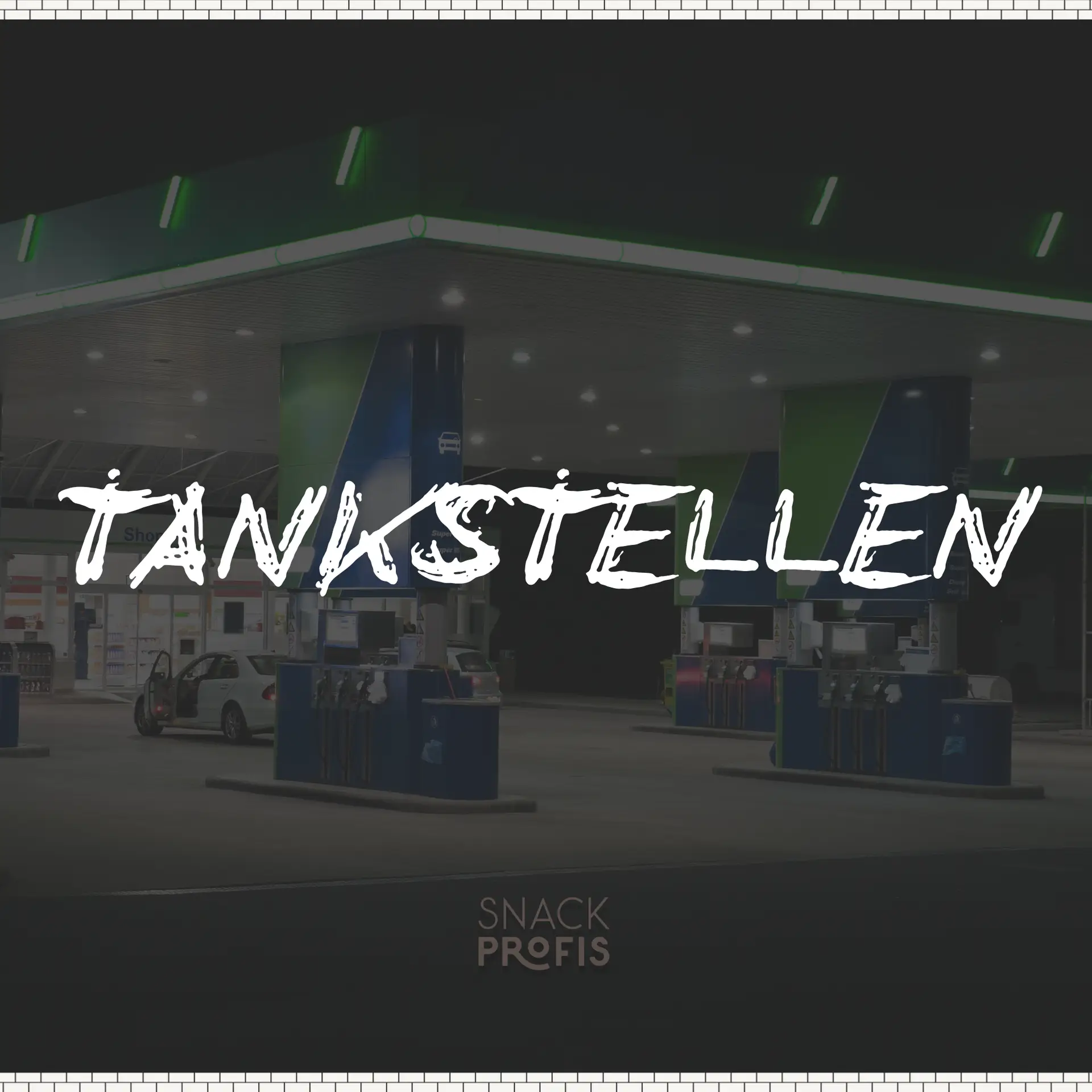 TANKSTELLE